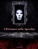 L'estraneo nello specchio (eBook, ePUB)