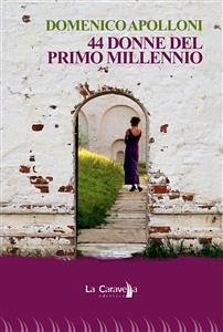 44 donne del primo millennio (eBook, ePUB) - Apolloni, Domenico