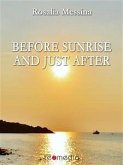 Before sunrise and just after (eBook, ePUB)