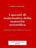 I quesiti di matematica della maturità scientifica (eBook, PDF)