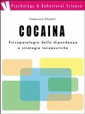 Cocaina: psicopatologia della dipendenza e strategie terapeutiche (eBook, ePUB)