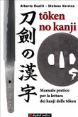 Token No Kanji - Manuale pratico per la lettura dei kanji delle token (eBook, ePUB) Token No Kanji - Manuale pratico per la lettura dei kanji delle token (eBook, ePUB)