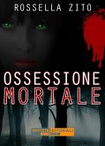 Ossessione Mortale (eBook, ePUB)