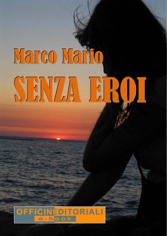 Senza eroi (eBook, ePUB) - Mario, Marco