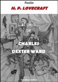 El caso de Charles Dexter Ward (eBook, ePUB)