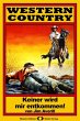 WESTERN COUNTRY 35: Keiner wird mir... - Bild 1