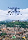 Castelli e Torri Costiere della Calabria (eBook, PDF)