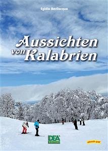 Aussichten von Kalabrien (eBook, PDF) - Bevilacqua, Egidio