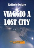 Viaggio a Lost City (eBook, ePUB)