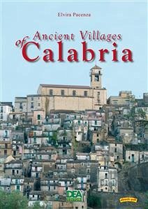 Ancient Villages of Calabria (eBook, PDF) - Pacenza, Elvira