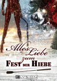 Alles Liebe - zum Fest der Hiebe (eBook, ePUB)