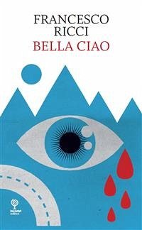 Bella Ciao (eBook, ePUB) - Ricci, Francesco