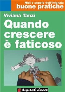 Quando crescere è faticoso (eBook, ePUB) - Tanzi, Viviana