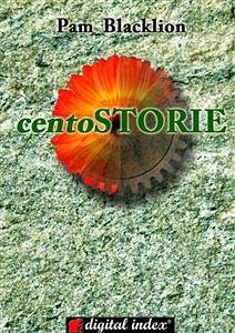 Le Cento Storie (eBook, ePUB) - Blacklion, Pam