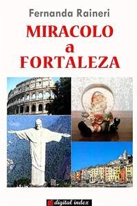 Miracolo a Fortaleza (eBook, ePUB) - Raineri, Fernanda