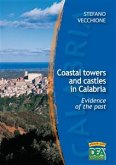 Coastal towers and castles in Calabria. Evidence of the past (eBook, PDF)