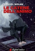 Le catene dell'animo (eBook, ePUB)