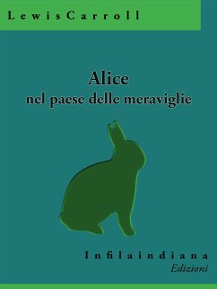 Alice nel paese delle meraviglie (eBook, ePUB) - Carroll, Lewis