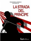 La strada del principe (eBook, ePUB)