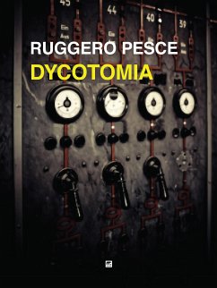 Dycotomia (eBook, ePUB) - Pesce, Ruggero