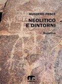 Neolitico e dintorni (eBook, ePUB)