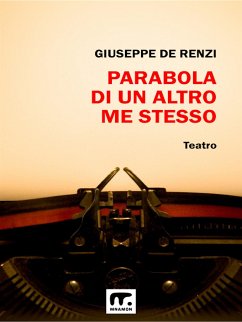Parabola di un altro me stesso (eBook, ePUB) - De Renzi, Giuseppe