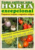 Como cultivar uma horta excepcional (eBook, ePUB)