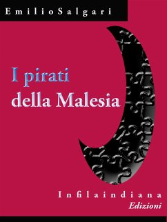 I pirati della Malesia (eBook, ePUB) - Salgari, Emilio