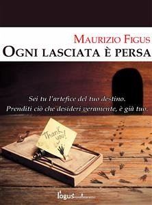 Ogni lasciata è persa (eBook, ePUB) - Figus, Maurizio