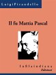 Il fu Mattia Pascal (eBook, ePUB) - Bild 1