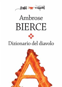 Dizionario del Diavolo (eBook, ePUB) - Bierce, Ambrose
