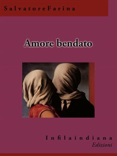 Amore bendato (eBook, ePUB) - Farina, Salvatore