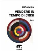 Vendere di più in tempo di crisi (eBook, ePUB)