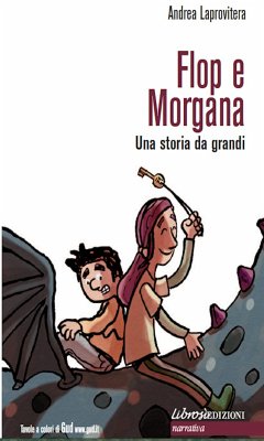 Flop e Morgana (eBook, ePUB) - Laprovitera, Andrea