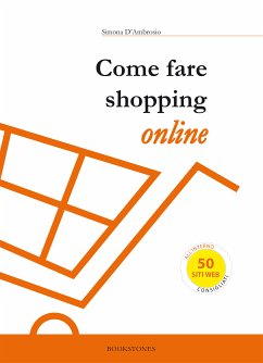 Come fare shopping online (eBook, ePUB) - D'Ambrosio, Simona