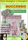 Seminare con successo per raccogliere con abbondanza. Orto biologico e sinergico (eBook, ePUB)