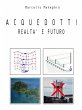 Acquedotti realtà e futuro (eBook,... - Bild 1