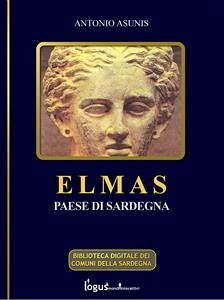 Elmas - Paese di Sardegna (eBook, ePUB) - Asunis, Antonio