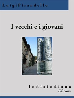 I vecchi e i giovani (eBook, ePUB) - Pirandello, Luigi