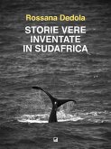 Storie vere inventate in Sudafrica (eBook, ePUB)