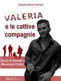 Valeria e le cattive compagnie (eBook, ePUB)
