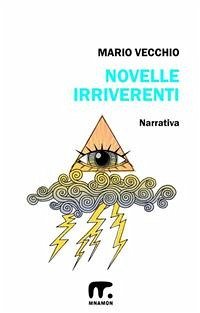 Novelle irriverenti (eBook, ePUB) - Vecchio, Mario
