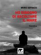 Ho bisogno di ascoltare il mare (eBook,... - Bild 1