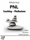 PNL - Coaching - Mediazione (eBook, ePUB)