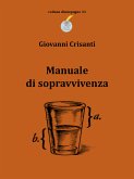 Manuale di sopravvivenza (eBook, ePUB)