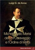 Michelangelo Merisi detto il Caravaggio e l'Ordine di Malta (eBook, PDF)