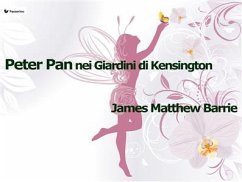 Peter Pan nei Giardini di Kensington (eBook, ePUB) - Matthew Barrie, James