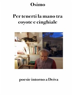 Per tenerti la mano tra coyote e cinghiale (eBook, ePUB) - Osimo, Bruno