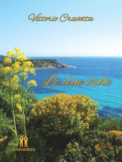 Le due isole (eBook, ePUB) - Cravotta, Vittorio