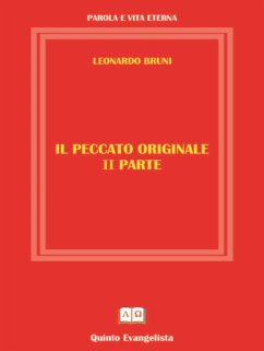 Il Peccato Originale - II PARTE (eBook, ePUB) - Bruni, Leonardo